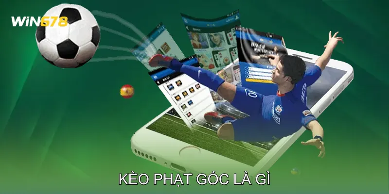 Kèo Phạt Góc Là Gì? Phân Tích Lối Chơi Tấn Công Biên 8 Kèo Phạt Góc Là Gì? Phân Tích Lối Chơi Tấn Công Biên